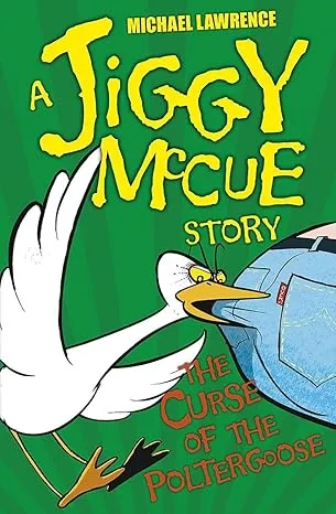 Jiggy McCue: The Curse of the Poltergoose